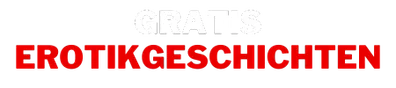 Gratis Erotikgeschichten